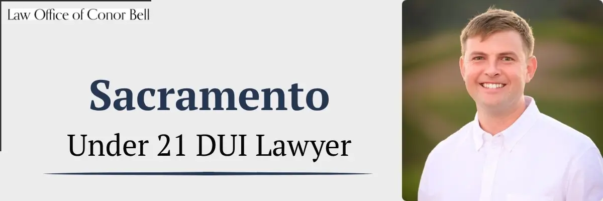 sacramento under 21 dui lawyer
